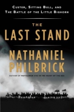 Cover art for The Last Stand: Custer, Sitting Bull, and the Battle of the Little Bighorn