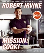 Cover art for Mission: Cook!: My Life, My Recipes, and Making the Impossible Easy