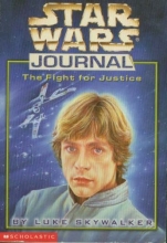 Cover art for Star Wars Journal The Fight for Justice by Luke Skywalker