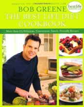 Cover art for The Best Life Diet Cookbook: More than 175 Delicious, Convenient, Family-Friendly Recipes