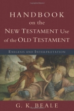 Cover art for Handbook on the New Testament Use of the Old Testament: Exegesis and Interpretation