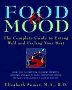 Cover art for Food and Mood: The Complete Guide to Eating Well and  Feeling Your Best (Henry Holt Reference Book)
