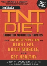Cover art for Men's Health TNT Diet: The Explosive New Plan to Blast Fat, Build Muscle, and Get Healthy in 12 Weeks