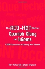 Cover art for The Red-Hot Book of Spanish Slang: 5,000 Expressions to Spice Up Your Spainsh