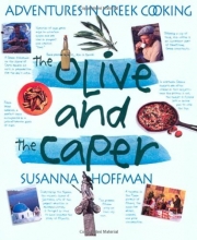Cover art for The Olive and the Caper: Adventures in Greek Cooking
