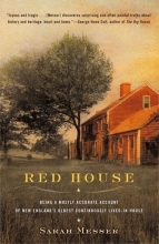 Cover art for Red House: Being a Mostly Accurate Account of New England's Oldest Continuously Lived-in House