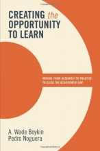 Cover art for Creating the Opportunity to Learn: Moving from Research to Practice to Close the Achievement Gap