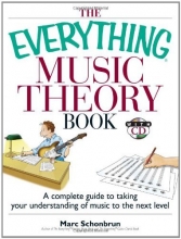Cover art for The Everything Music Theory Book: A Complete Guide to Taking Your Understanding of Music to the Next Level (Everything Series)