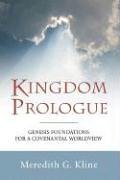 Cover art for Kingdom Prologue: Genesis Foundations for a Covenantal Worldview