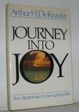 Cover art for Journey Into Joy: The Disciplines of Your Spiritual Life