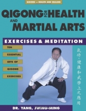 Cover art for Qigong for Health & Martial Arts: Exercises and Meditation (Qigong, Health and Healing)