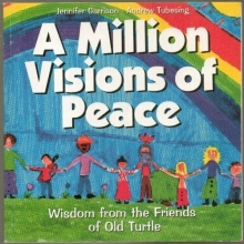 Cover art for A Million Visions of Peace: Wisdom from the Friends of Old Turtle