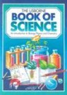 Cover art for The Usborne Book of Science: An Introduction to Biology, Physics and Chemistry