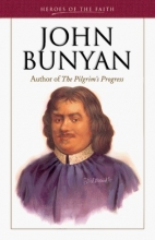 Cover art for John Bunyan: Author of The Pilgrim's Progress (Heroes of the Faith (Barbour Paperback))