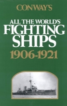 Cover art for Conway's All the World's Fighting Ships: 1906-1921 (Conways Naval History After 1)