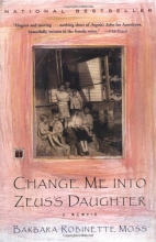 Cover art for Change Me into Zeus's Daughter: A Memoir