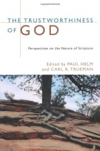 Cover art for The Trustworthiness of God: Perspectives on the Nature of Scripture
