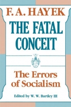 Cover art for The Fatal Conceit: The Errors of Socialism (The Collected Works of F. A. Hayek)