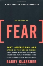 Cover art for The Culture of Fear: Why Americans Are Afraid of the Wrong Things
