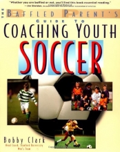 Cover art for The Baffled Parent's Guide to Coaching Youth Soccer