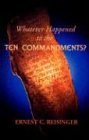 Cover art for Whatever Happened to the 10 Commandments?