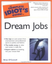 Cover art for The Complete Idiot's Guide to Dream Jobs
