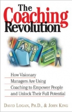 Cover art for The Coaching Revolution: How Visionary Managers Are Using Coaching to Empower People and Unlock Their Full Porential