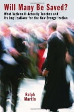 Cover art for Will Many Be Saved?: What Vatican II Actually Teaches and Its Implications for the New Evangelization