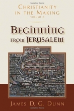 Cover art for Beginning from Jerusalem (Christianity in the Making, vol. 2)