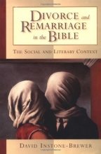 Cover art for Divorce and Remarriage in the Bible: The Social and Literary Context