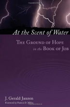 Cover art for At the Scent of Water: The Ground of Hope in the Book of Job