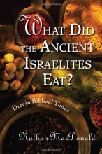 Cover art for What Did the Ancient Israelites Eat?: Diet in Biblical Times