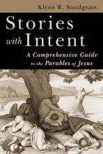 Cover art for Stories with Intent: A Comprehensive Guide to the Parables of Jesus