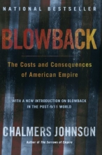 Cover art for Blowback, Second Edition: The Costs and Consequences of American Empire
