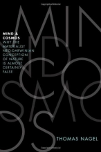 Cover art for Mind and Cosmos: Why the Materialist Neo-Darwinian Conception of Nature Is Almost Certainly False