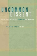 Cover art for Uncommon Dissent: Intellectuals Who Find Darwinism Unconvincing