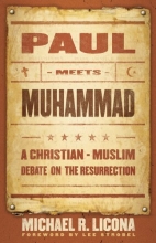 Cover art for Paul Meets Muhammad: A Christian-Muslim Debate on the Resurrection