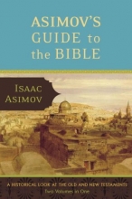 Cover art for Asimov's Guide to the Bible: Two Volumes in One, the Old and New Testaments