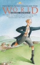Cover art for Ten Boys Who Changed The World (Lightkeepers)
