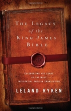 Cover art for The Legacy of the King James Bible: Celebrating 400 Years of the Most Influential English Translation