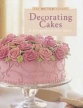 Cover art for Decorating cakes: A reference & idea book (The Wilton school)