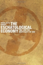 Cover art for The Eschatological Economy: Time and the Hospitality of God