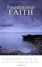Cover art for Foundational Faith: Unchangeable Truth for an Ever-changing World