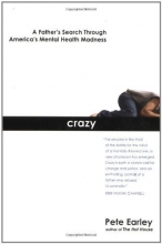 Cover art for Crazy: A Father's Search Through America's Mental Health Madness