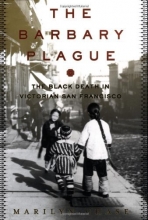 Cover art for The Barbary Plague: The Black Death in Victorian San Francisco