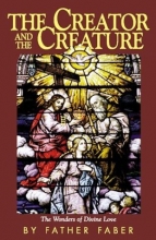 Cover art for The Creator and The Creature: The Wonders of Divine Love