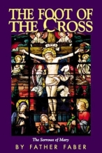 Cover art for The Foot of the Cross: The Sorrows of Mary