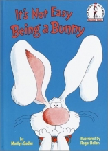 Cover art for It's Not Easy Being a Bunny (Beginner Books(R))