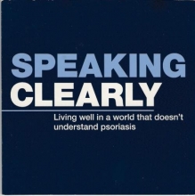 Cover art for Speaking Clearly Living well in a world that doesn't understand psoriasis