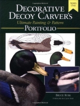 Cover art for The Decorative Decoy Carver's Ultimate Painting & Pattern Portfolio, Series One